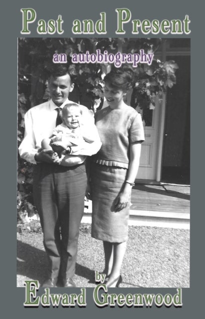 Past and Present - an autobiography