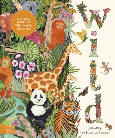 Wild - A Child's Guide to the Animal Kingdom