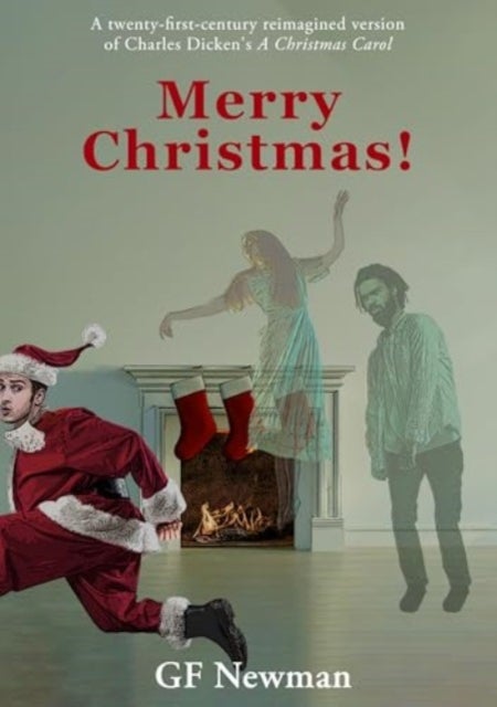 Merry Christmas! - (A modern reimagined version of A Christmas Carol)