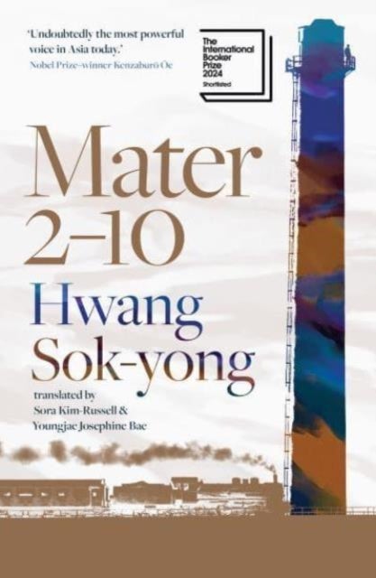 Mater 2-10 - shortlisted for the International Booker Prize 2024