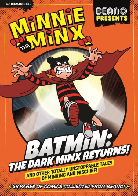 Beano Presents Minnie The Minx - Batmin: The Dark Minx Returns
