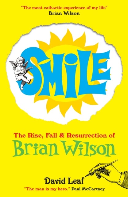 SMiLE - The Rise, Fall and Resurrection of Brian Wilson