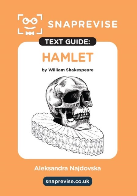 SnapRevise Hamlet Text Guide for English Literature
