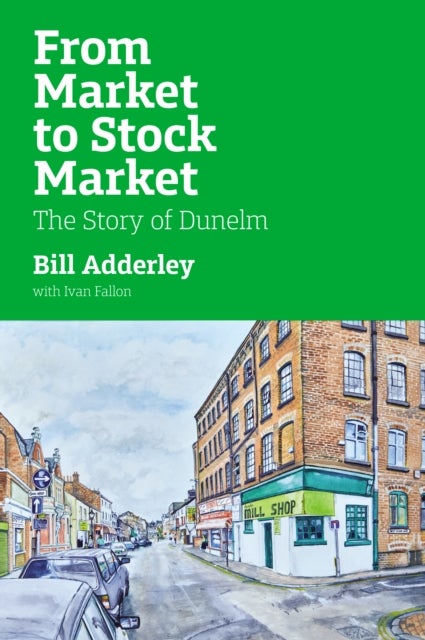 From Market to Stock Market - The Dunelm Story