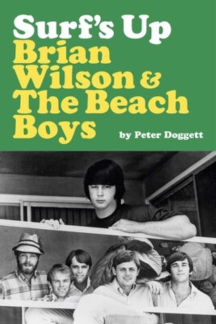 Surf's Up: Brian Wilson and The Beach Boys