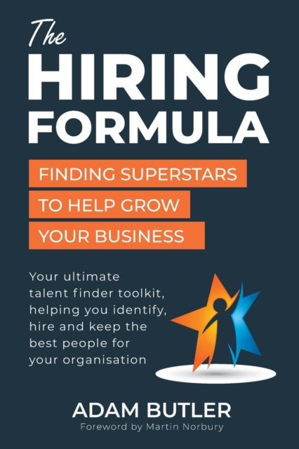 The Hiring Formula - Finding Superstars to Help Grow Your Business