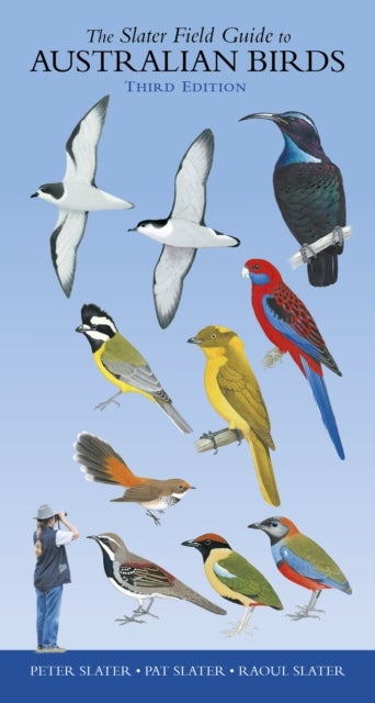 Slater Field Guide to Australian Birds - Third edition