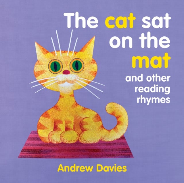 The Cat Sat on the Mat - and other reading rhymes