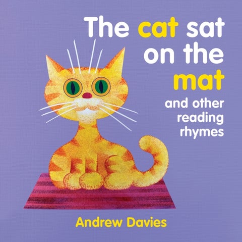 The Cat Sat on the Mat - and other reading rhymes