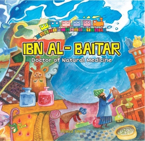 Ibn Al-Baitar - Doctor of Natural Medicine