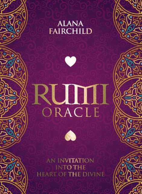 Rumi Oracle - An Invitation into the Heart of the Divine