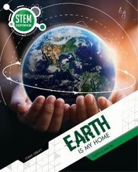 Earth Is My Home - Earth Sciences