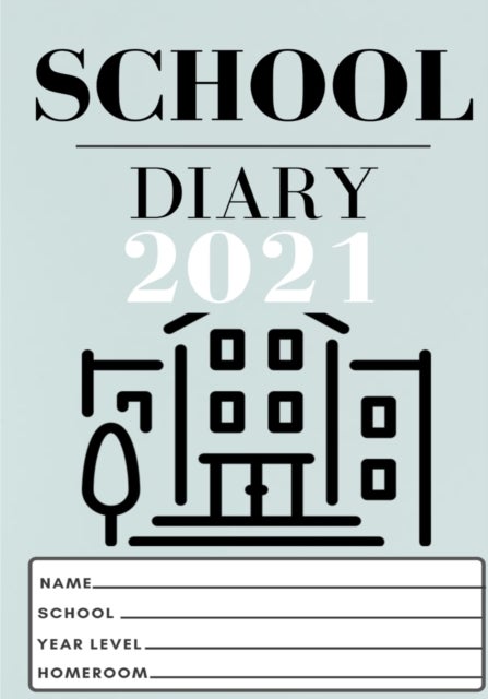 2021 Student School Diary - 7 x 10 inch 120 Pages
