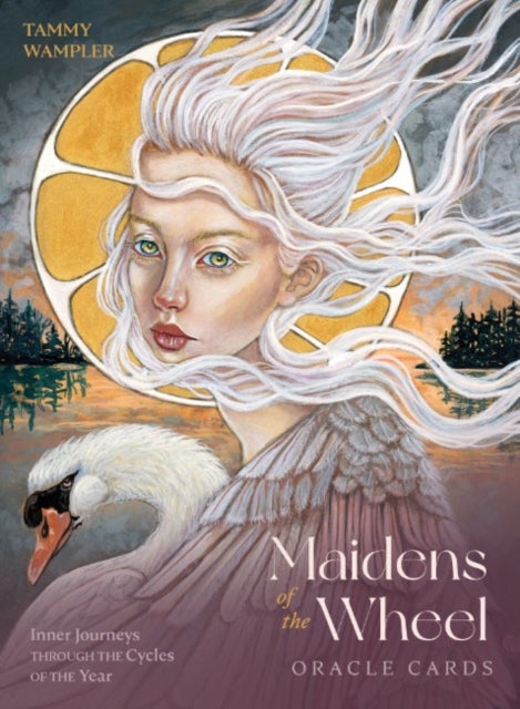Maidens of the Wheel Oracle Cards - Inner Journeys Through the Cycles of the Year