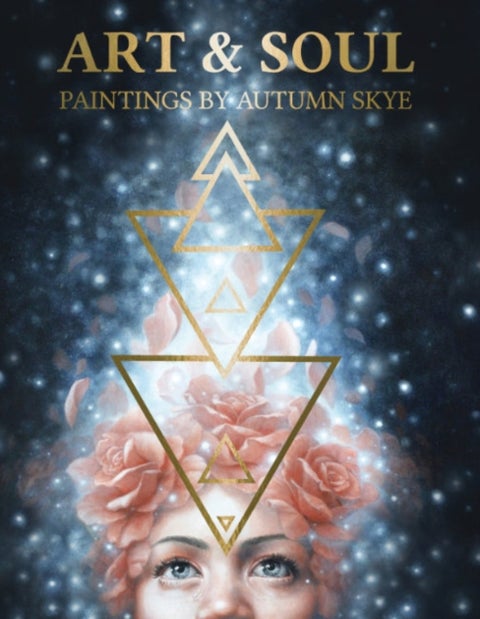 Art & Soul - Paintings by Autumn Skye