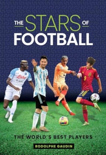The Stars of Football - The World's Best 2024 Players