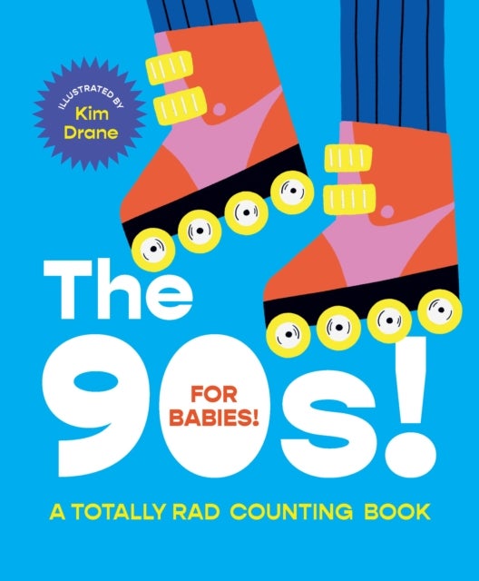The 90s! For Babies! - A totally rad counting book