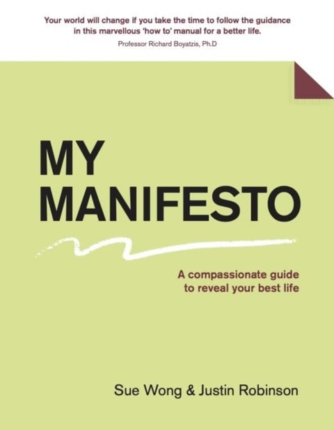 My Manifesto - A 7-Step Guide To Your Best Life