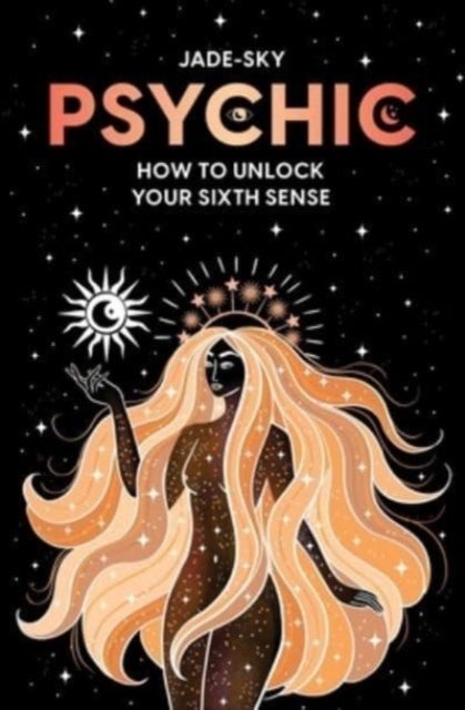 Psychic - How to unlock your sixth sense