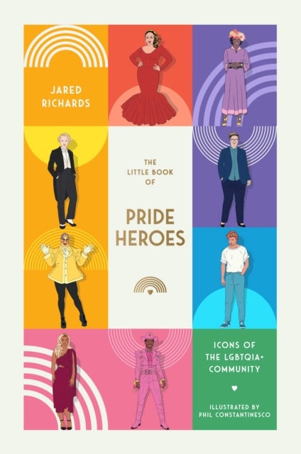 The Little Book of Pride Heroes - Icons of the LGBTQIA+ community