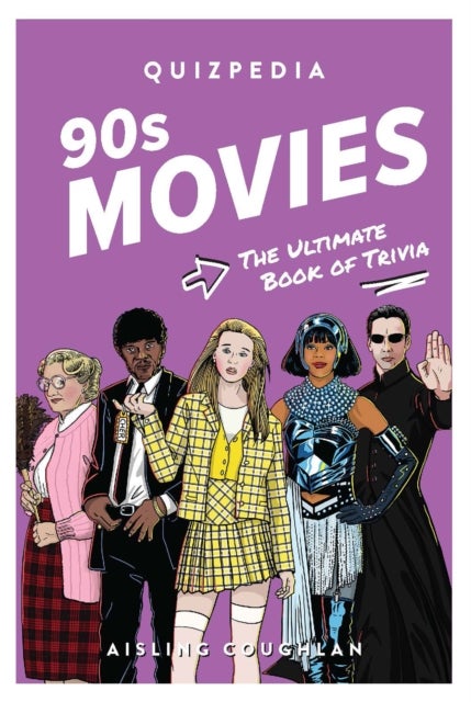 90s Movies Quizpedia - The ultimate book of trivia