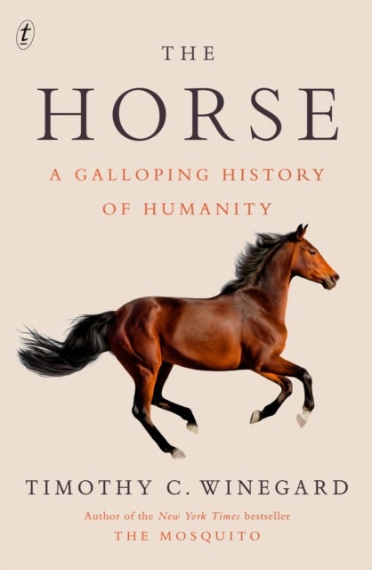 The Horse - A Galloping History of Humanity