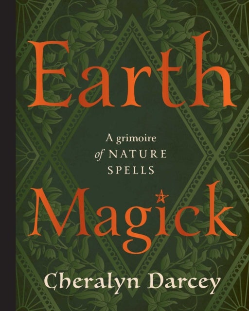 Earth Magick - A Grimoire of Nature Spells