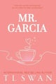 Mr. Garcia