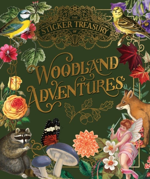 The Sticker Treasury of Woodland Adventures - An eclectic book of stickers for journaling, collaging, scrapbooking and more
