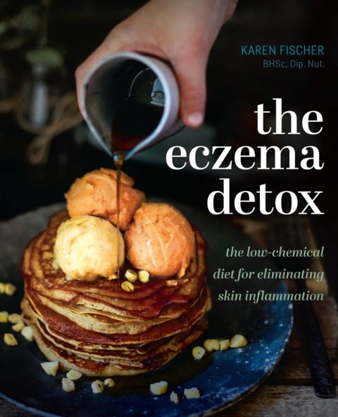 The Eczema Detox - The low-chemical diet for eliminating skin inflammation