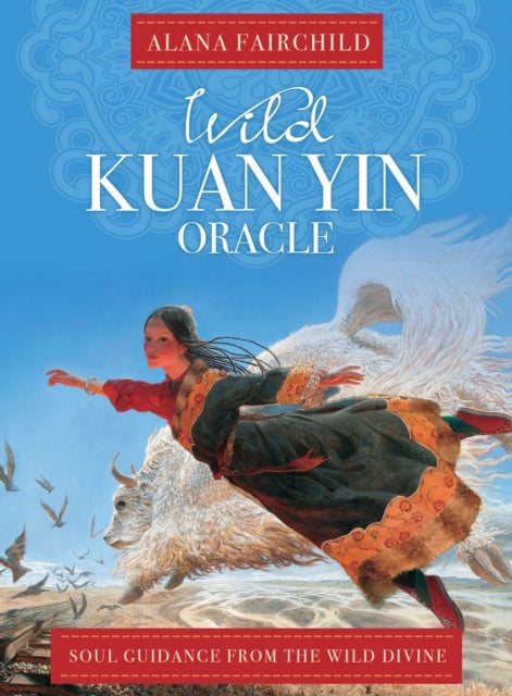 Bilde av Wild Kuan Oracle - New Edition Av Alana (alana Fairchild) Fairchild