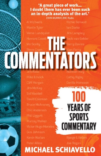 The Commentators - 100 Years of Sports Commentary
