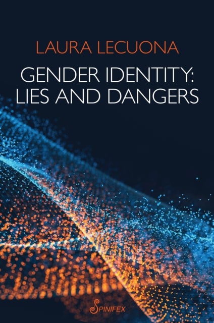 Gender Identity - Lies and Dangers