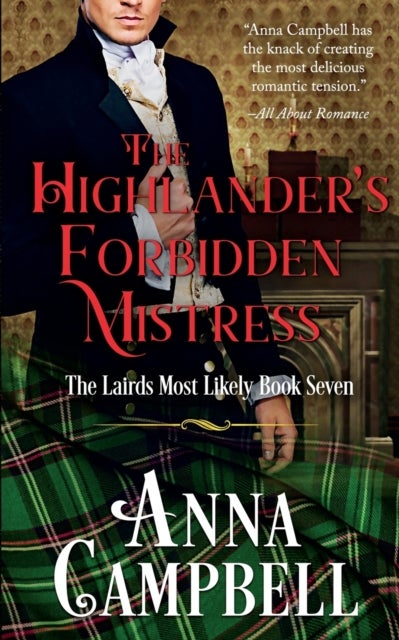 The Highlander's Forbidden Mistress - The Lairds Most Likely Book 7