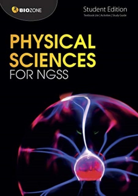 Physical Sciences for NGSS - Student Edition
