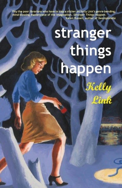 Stranger Things Happen - Stories