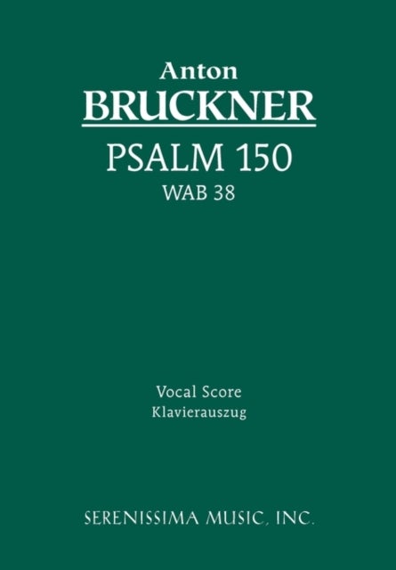 Bilde av Psalm 150, Wab 38 Av Anton Bruckner