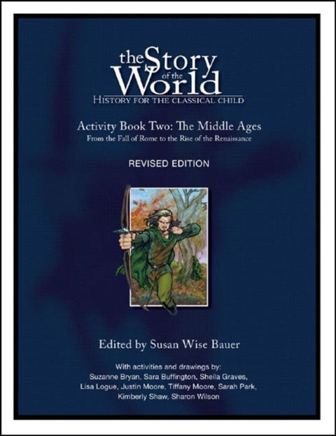 Story of the World, Vol. 2 Activity Book - History for the Classical Child: The Middle Ages