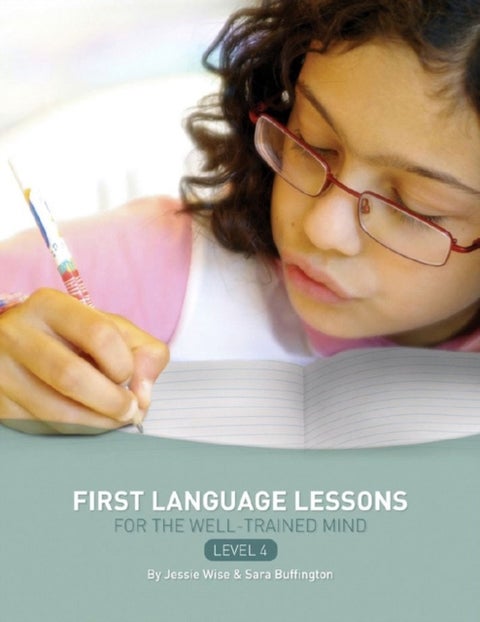 First Language Lessons Level 4 - Instructor Guide