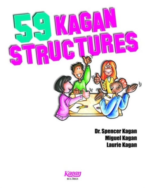 59 Kagan Structures - Proven Engagement Strategies