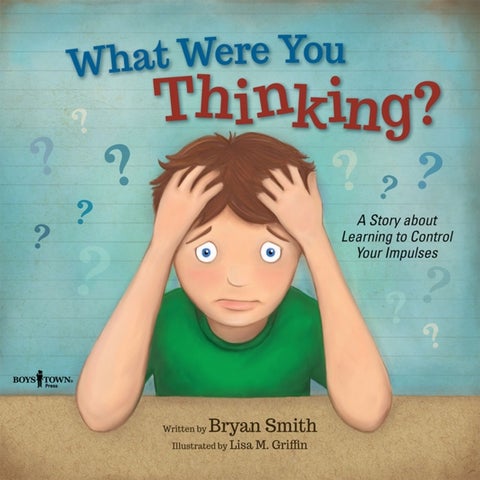What Were You Thinking? - A Story About Learning to Control Your Impulses