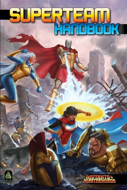 Superteam Handbook - A Mutants & Masterminds Sourcebook