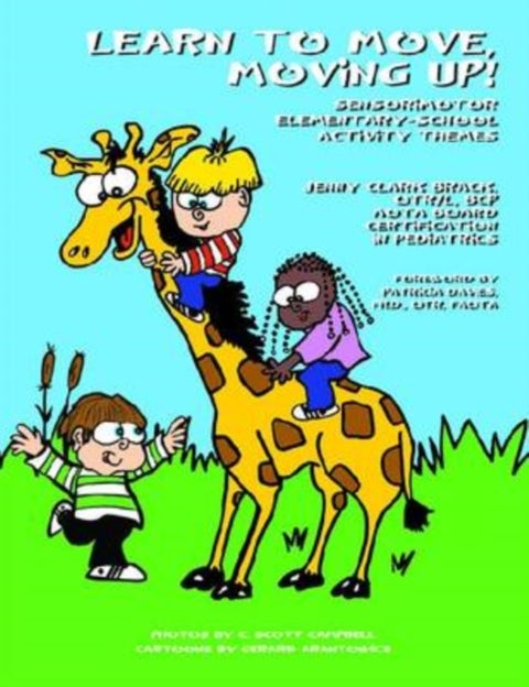 Learn to Move, Moving Up! - Sensorimotor Elementary-school Activity Themes