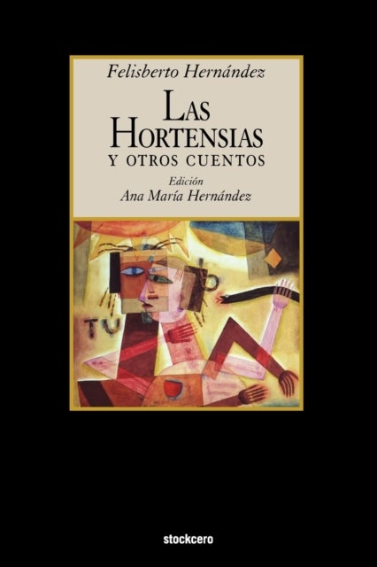 Bilde av Las Hortensias Y Otros Cuentos Av Felisberto Hernandez
