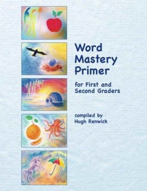 Word Mastery Primer - For First and Second Graders