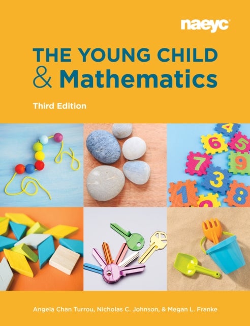 Bilde av The Young Child And Mathematics, Third Edition Av Angela Chan Turrou, Nicholas C. Johnson, Franke