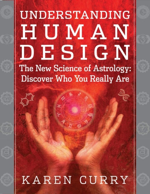 Bilde av Understanding Human Design Av Karen (karen Curry) Curry