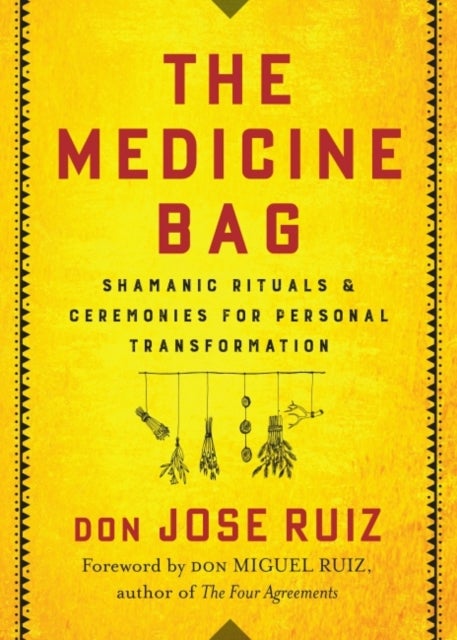 Bilde av The Medicine Bag Av Don Jose (don Jose Ruiz) Ruiz