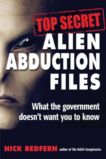 Bilde av Top Secret Alien Abduction Files Av Nick (nick Redfern) Redfern