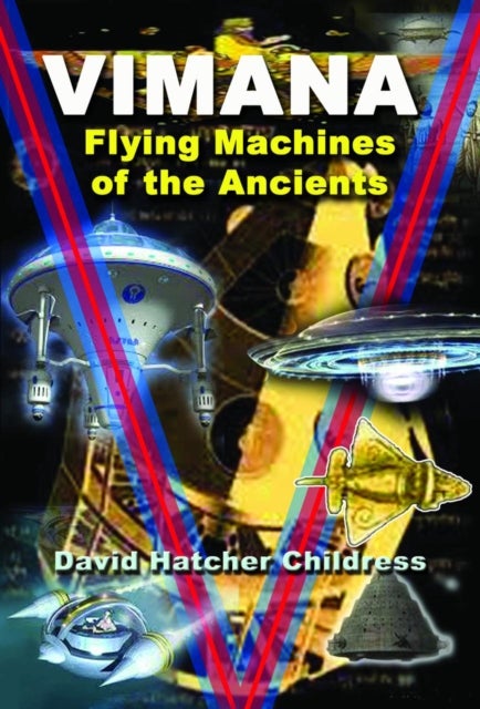 Vimana - Flying Machines of the Ancients